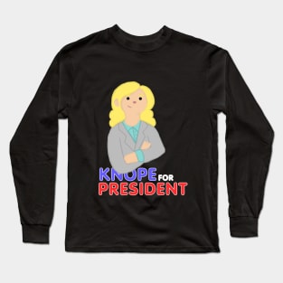 Knope for President 2k17 Long Sleeve T-Shirt